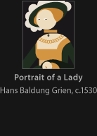 Portrait of a Lady, painted by Baldung, version by Miguel Cardil
